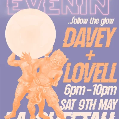 Evenin’ with Davey & LOVELL (FREE B4 7PM TICKETS)